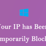 Your IP Has Been Temporarily Blocked